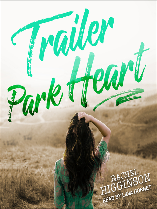 Title details for Trailer Park Heart by Rachel Higginson - Available